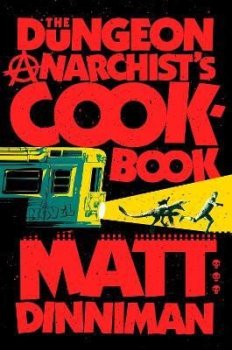 Dungeon Anarchist´s Cookbook