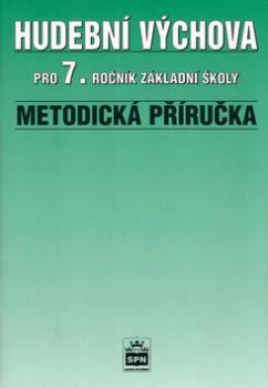 Hudební výchova pro 7.r.ZŠ Metodická příručka