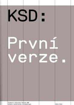 KSD: První verze