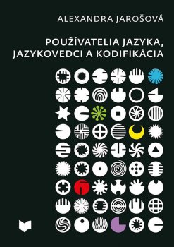 Používatelia jazyka, jazykovedci a kodifikácia (slovensky)