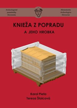 Knieža z Popradu a jeho hrobka (slovensky)