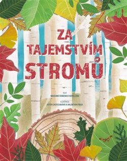 Za tajemstvím stromů