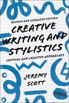 Creative Writing and Stylistics, Revised and Expanded Edition