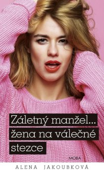 Záletný manžel... žena na válečné stezce