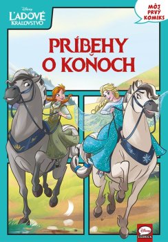 Ľadové kráľovstvo - Príbehy o koňoch: Môj prvý komiks