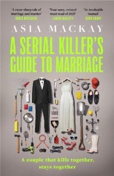 Serial Killer´s Guide to Marriage