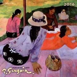 Nástěnný kalendář - Paul Gaugin - Paradise Lost 2016