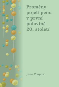 Proměny pojetí genu v první polovině 20. století