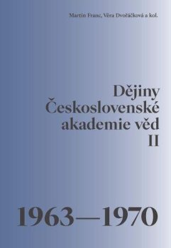 Dějiny Československé akademie věd II. 1963–1970