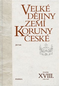 Velké dějiny zemí Koruny české XVIII.