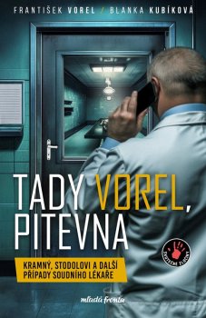 Tady Vorel, pitevna 