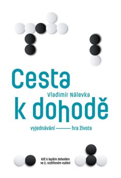 Cesta k dohodě: Vyjednávání - hra života