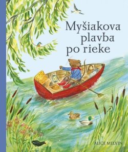 Myšiakova plavba po rieke (slovensky)