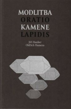 Modlitba kamene / Oratio lapidis