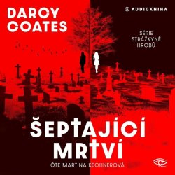 Šeptající mrtví – CDmp3 (Čte Martina Kechnerová)