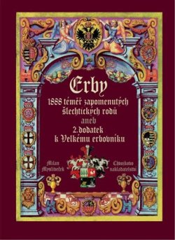 Erby - 1888 téměř zapomenutých šlechtických rodů