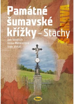 Památné šumavské křížky - Stachy