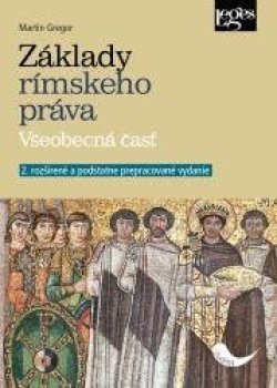 Základy rímskeho práva - Všeobecná časť (slovensky)