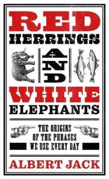 Red Herrings And White Elephants