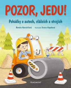 Pozor, jedu!