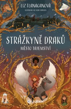 Strážkyně draků: Město tajemství