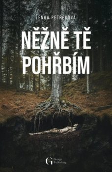 Něžně tě pohřbím