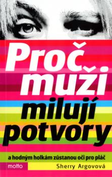 Proč muži milují potvory