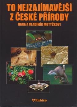 To nejzajímavější z české přírody