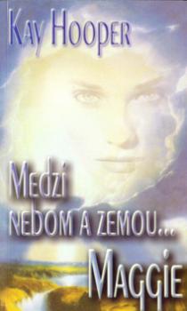 Medzi nebom a zemou Maggie