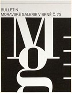 Bulletin Moravské galerie v Brně č.70